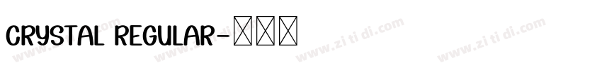 Crystal Regular字体转换